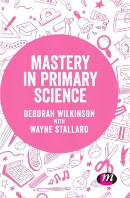 Mastery in primary science