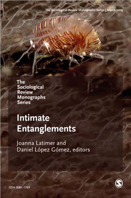 The Sociological Review Monographs 67/2:Intimate Entanglements