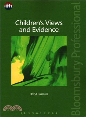 Children's Views and Evidence