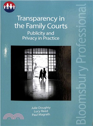 Transparency in the Family Courts ― Publicity and Privacy in Practice