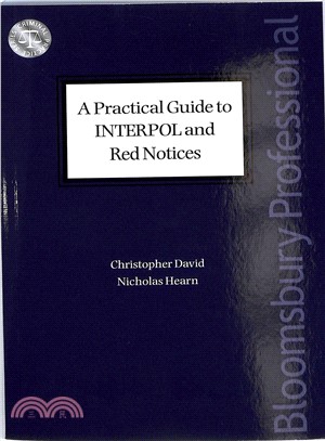 A Practical Guide to Interpol and Red Notices