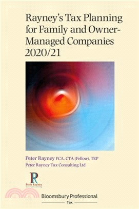 Rayney's Tax Planning for Family and Owner-Managed Companies 2020/21