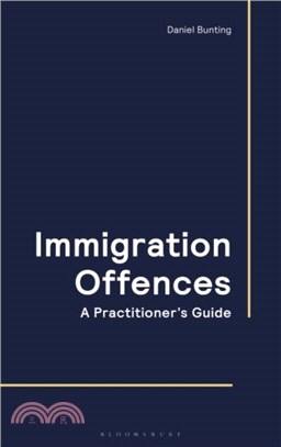 Immigration Offences - A Practitioner's Guide