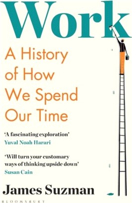 Work：A History of How We Spend Our Time