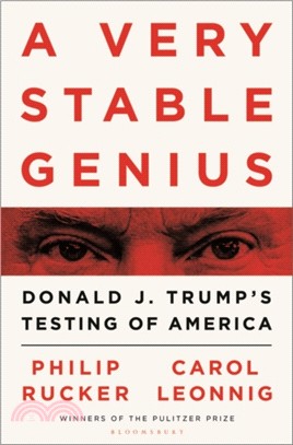 A Very Stable Genius: Donald J. Trump's Testing of America