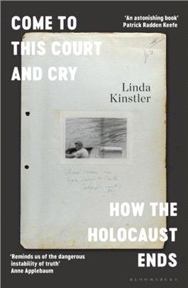 Come to This Court and Cry：How the Holocaust Ends