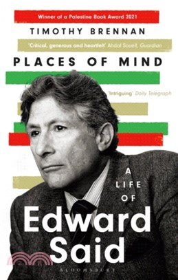 Places of Mind：A Life of Edward Said