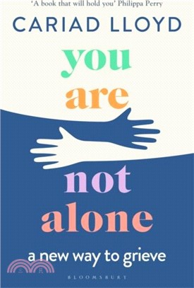 You Are Not Alone：A new way to grieve