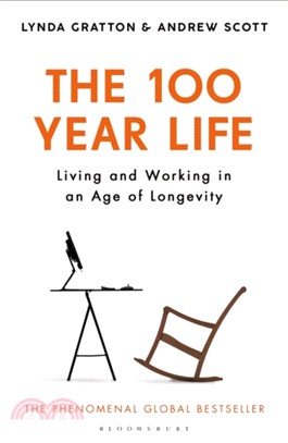 The 100-Year Life：Living and Working in an Age of Longevity