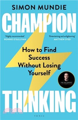 Champion Thinking：How to Find Success Without Losing Yourself