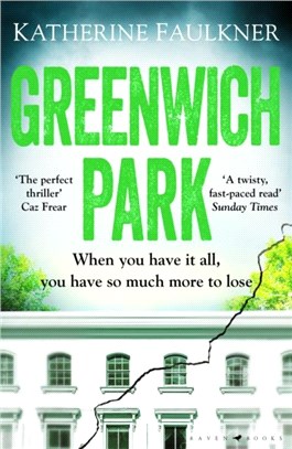 Greenwich Park：This year's most compulsive debut thriller, about motherhood, friendships and the secrets we keep