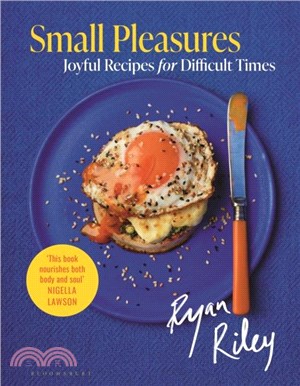 Small Pleasures：Joyful Recipes for Difficult Times
