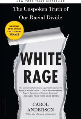 White Rage：The Unspoken Truth of Our Racial Divide