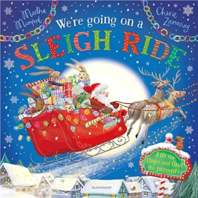 We're Going on a Sleigh Ride：A Lift-the-Flap Adventure