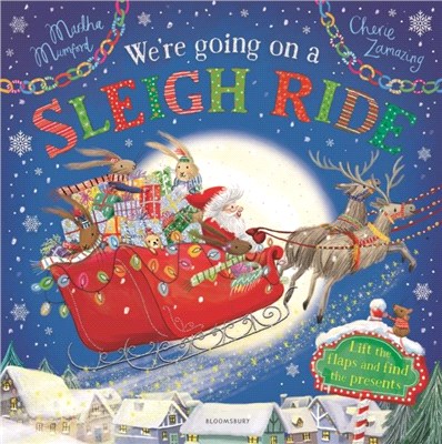 We're Going on a Sleigh Ride：A Lift-the-Flap Adventure