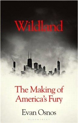 Wildland：The Making of America's Fury