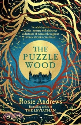 The Puzzle Wood：The mesmerising new dark tale from the author of the Sunday Times bestseller, The Leviathan