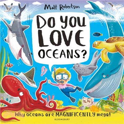 Do You Love Oceans?：Why oceans are magnificently mega!
