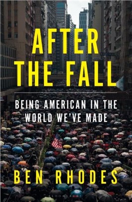 After the Fall：Being American in the World We Made