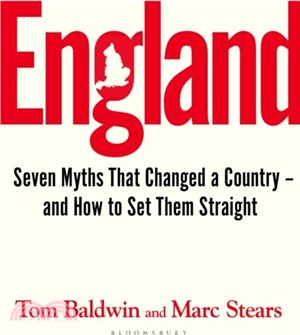 England：Seven Myths That Changed a Country ??and How to Set Them Straight