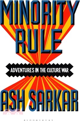 Minority Rule：Adventures in the Culture War