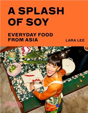 A Splash of Soy：Everyday Food from Asia