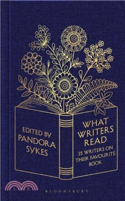 What Writers Read：35 Writers on their Favourite Book