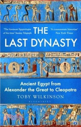 The Last Dynasty：Ancient Egypt from Alexander the Great to Cleopatra