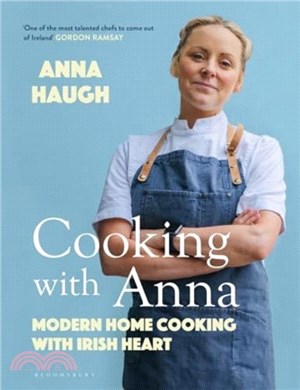 Cooking with Anna：Modern home cooking with Irish heart