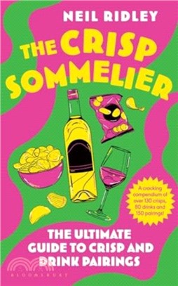 The Crisp Sommelier：The Ultimate Guide to Crisp and Drink Pairings