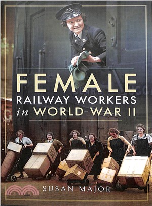 Female Railway Workers in World War II