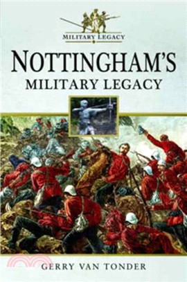 Nottingham's Military Legacy