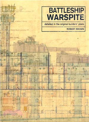 The Battleship Warspite ─ Detailed in the Original Builder's Plans