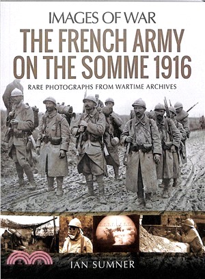 The French Army on the Somme 1916