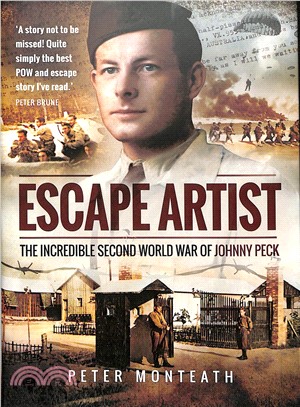 Escape Artist ― The Incredible Second World War of Johnny Peck