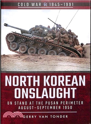 North Korean Onslaught ― Un Stand at the Pusan Perimeter, August-september 1950