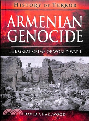 Armenian Genocide ― The Great Crime of World War I