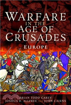 Warfare in the Age of Crusades：Europe