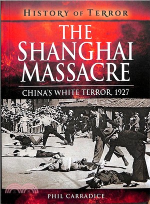 The Shanghai Massacre ― China's White Terror, 1927