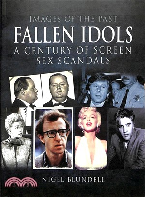 Fallen Idols ― A Century of Screen Sex Scandals