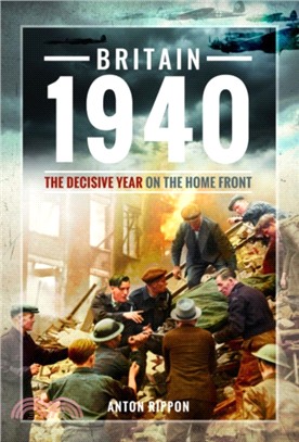 Britain 1940：The Decisive Year on the Home Front