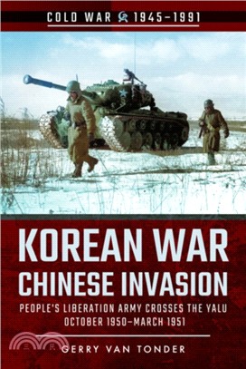 Korean War - Chinese Invasion：People's Liberation Army Crosses the Yalu, October 1950-March 1951