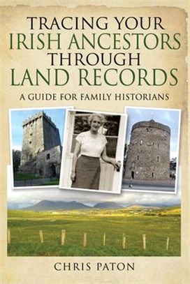 Tracing Your Irish Ancestors Through Land Records: A Guide for Family Historians