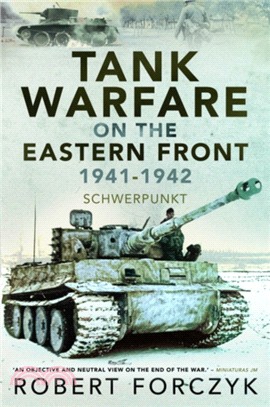 Tank Warfare on the Eastern Front, 1941-1942：Schwerpunkt