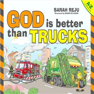 God Is Better Than Trucks ─ A-z