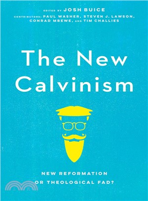 New Calvinism ― New Reformation or Theological Fad?