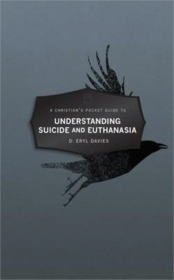 Christian Pocket Guide to Understanding Suicide and Euthanasia