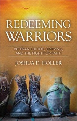 Redeeming Warriors ― Victory Amidst Veteran Suicide, Grieving and Loss of Purpose