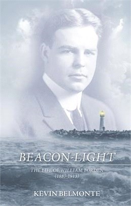 Beacon-Light: The Life of William Borden (1887-1913)