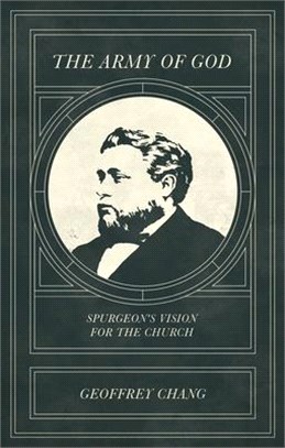 The Army of God: Spurgeon's Vision for the Church